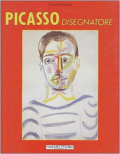 Picasso Disegnatore - Georges Boudailles - copertina