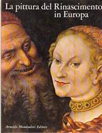 La Pittura Del Rinascimento In Europa