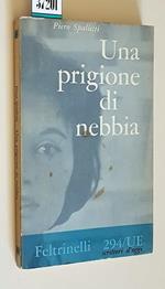 Una Prigione Di Nebbia