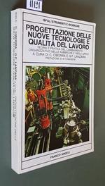 Progettazione Delle Nuove Tecnologie E Qualità Del Lavoro