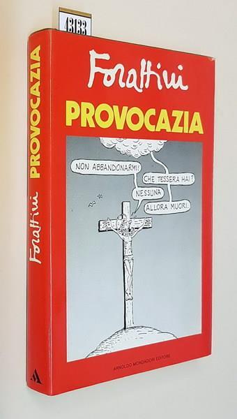 Provocazia Prefazione Di Oreste Del Buono - Giorgio Forattini - copertina