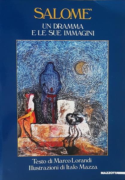 Salome' Un Atto In Sette Scene - Marco Lorandi - copertina