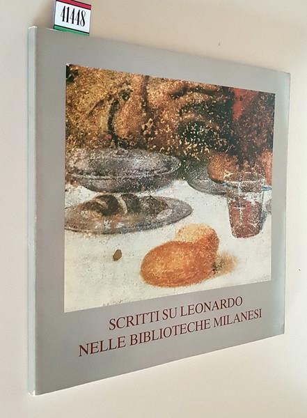 Scritti Su Leonardo Nelle Biblioteche Milanesi - Giulia Bologna - copertina