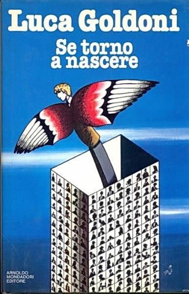 Se torno a nascere - Luca Goldoni - copertina