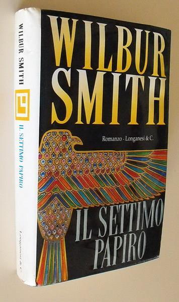 Il settimo papiro - Wilbur Smith - copertina