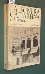 La Sgnera Cattareina E El Fiacaresta Con Sonetti Alla Sgnera Cattareina Di Lorenzo Stecchetti