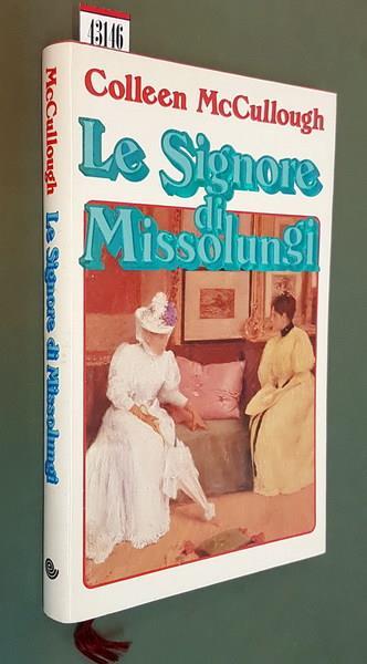 Le Signore Di Missolungi - Colleen McCullough - copertina