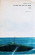 La Spia Che Uscì Dal Mare