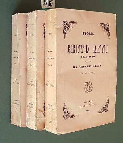 Storia Di Cento Anni (1750-1850) Volumi I, Ii E Iii Di: Narrata Da Cesare Cantù - copertina