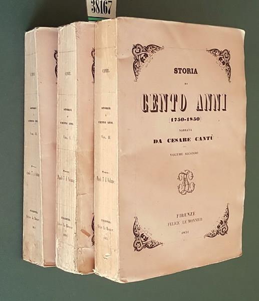 Storia Di Cento Anni (1750-1850) Volumi I, Ii E Iii Di: Narrata Da Cesare Cantù - copertina