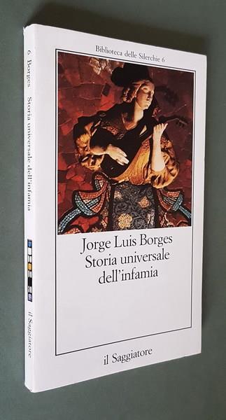 Storia universale dell'infamia - Jorge L. Borges - copertina