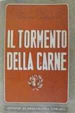 Il Tormento Della Carne