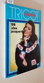 Tricot Selezione 188 Idee Jacquard Di: Dir. Resp. Vanda Coletta