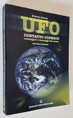 Ufo Contatto Cosmico Messaggeri E Messaggi Dal Cosmo