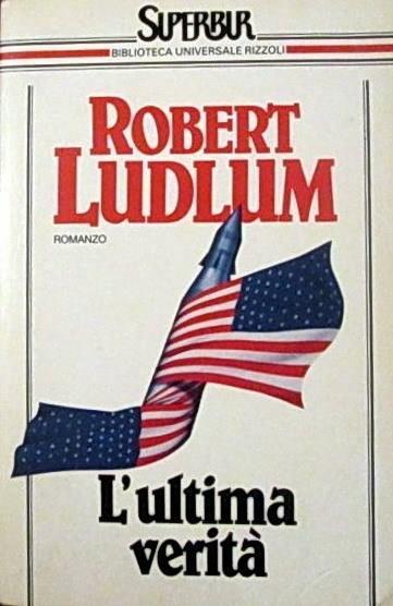 L' ultima verità - Robert Ludlum - copertina