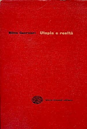 Utopia e realtà - Silvio Guarnieri - copertina