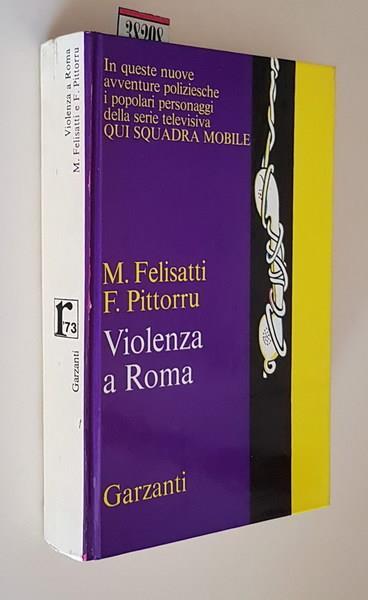 Violenza A Roma - Massimo Felisatti - copertina