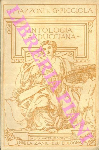 Antologia Carducciana. Poesie e prose - Guido Mazzoni - copertina