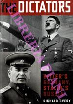 The Dictators. Hitler's Germany and Stalin's Russia