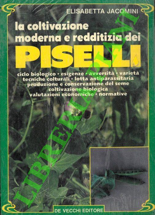 La coltivazione moderna e redditizia dei piselli