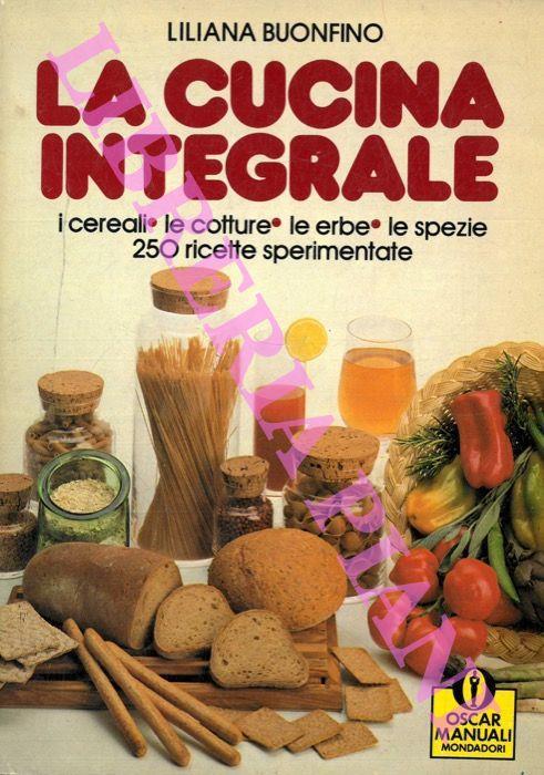La cucina integrale - Liliana Buonfino - copertina