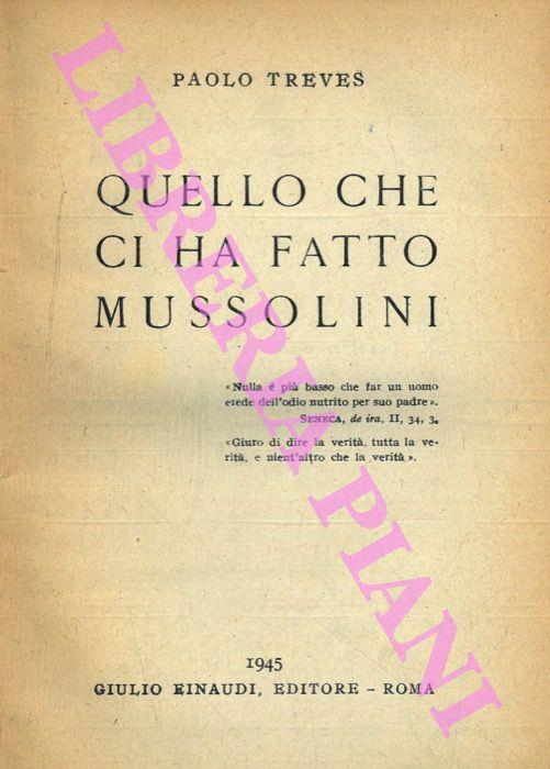 Quello che ci ha fatto Mussolini - Paolo Treves - copertina