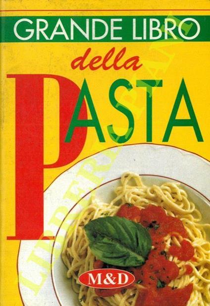 Il grande libro della pasta - copertina