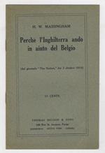 Perché l'Inghilterra andò in aiuto del Belgio. (Dal giornale The Nation, del 3 ottobre 1914)