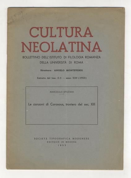 Le canzoni di Carasaus, troviero del sec. XIII - Marcello Spaziani - copertina