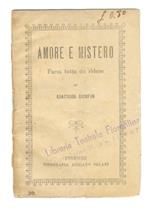 Amore e mistero. Farsa in un atto (tutta da ridere)