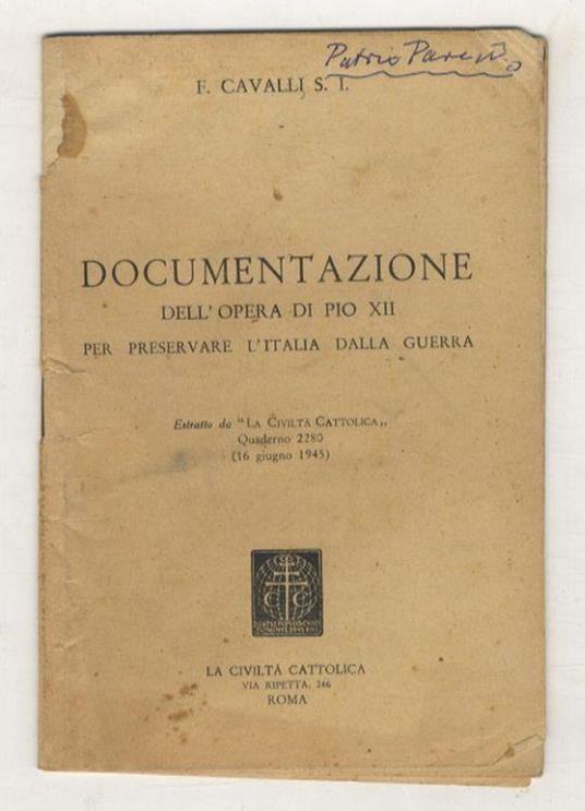 Documentazione dell'Opera di Pio XII per preservare l'Italia dalla guerra - Ferdinando Cavalli - copertina