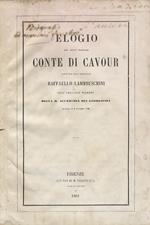 Elogio del socio onorario conte di Cavour, letto [...] nall'adunanza solenne della R. Accademia dei georgofili tenuta il 6 otobre 1861