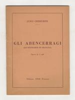 Gli Abencerragi. Lo stendardo di Granata). Opera in tre atti