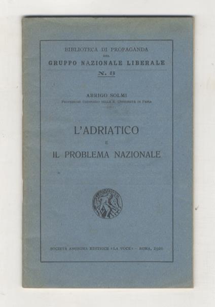 L' Adriatico e il problema Nazionale - Arrigo Solmi - copertina
