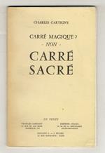 Carré magique? Non. Carré Sacré