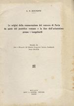 Le origini della consacrazione del vescovo di Pavia da parte del pontefice romano e la fine dell'arianesimo presso i Longobardi