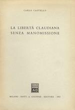La libertà claudiana senza manomissione