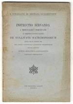 Instructio servanda a Tribunalibus Diocesanis in pertractandis causis de nullitate matrimoniorum. Edita die 15 augusti 1936 cum adnexis appendicibus quorundam documentorum necnon adiectis indice analytico-alphabetico tabulisque comparativis