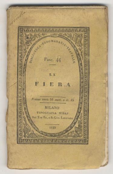 La Fiera. Commedia inedita in cinque atti. Dell'avvocato Alberto Nota - Alberto Nota - copertina