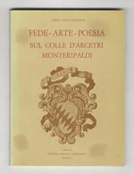 Fede-arte-poesia sul colle d'Arcetri Monteripaldi
