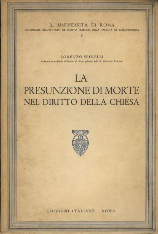 La presunzione di morte nel diritto della chiesa - Lorenzo Spinelli - copertina