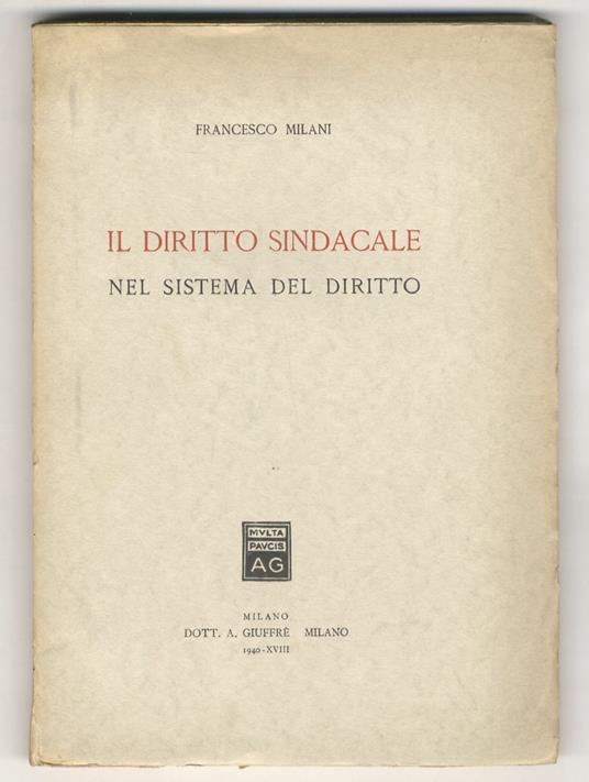Il diritto sindacale nel sistema del diritto - Francesco Milani - copertina