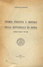 Storia politica e sociale della Repubblica di Siena. (Traduzione dall'inglese di Pietro Vigo)