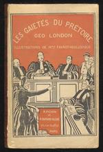 Les gaietés du prétoire. Illustrations de M.me Favrot-Houllevigue