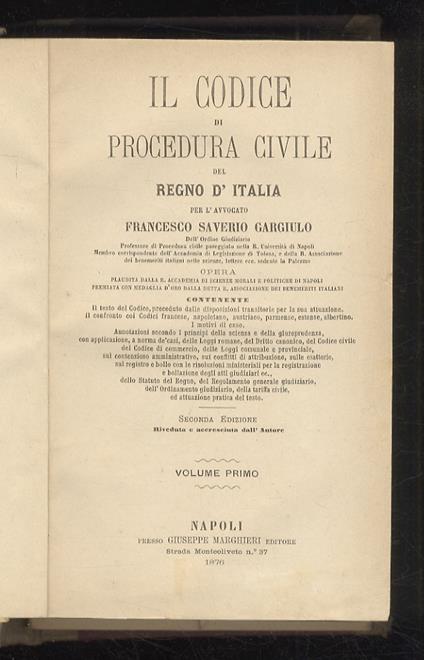 Il Codice di Procedura Civile del Regno d'Italia. Seconda edizione riveduta e accresciuta dall'Autore. Volume primo - Saverio Gargiulo - copertina