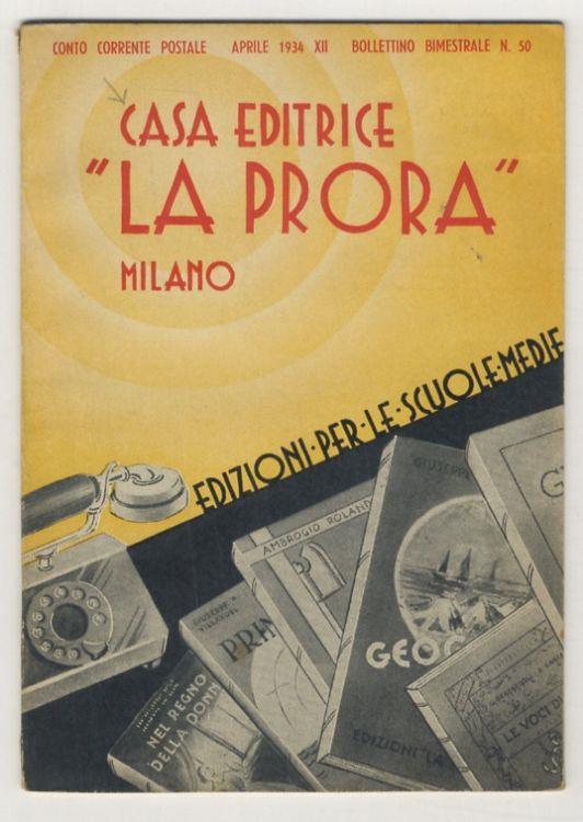 Casa Editrice La Prora Milano. Edizioni per le scuole medie. Aprile 1934 - copertina