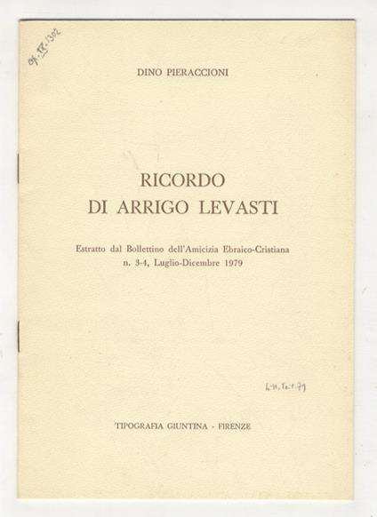 Ricordo di Arrigo Levasti. Estratto dal Bollettino dell'Amicizia Ebraico-Cristiana [...] - Dino Pieraccioni - copertina