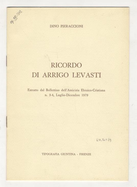 Ricordo di Arrigo Levasti. Estratto dal Bollettino dell'Amicizia Ebraico-Cristiana [...] - Dino Pieraccioni - copertina