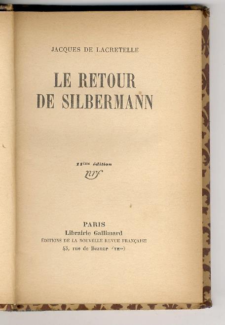 Le retour de Silbermann. 11ème édition - Jacques de Lacretelle - copertina