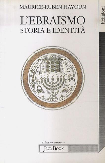 L' ebraismo. Storia e identità - Maurice-Ruben Hayoun - copertina